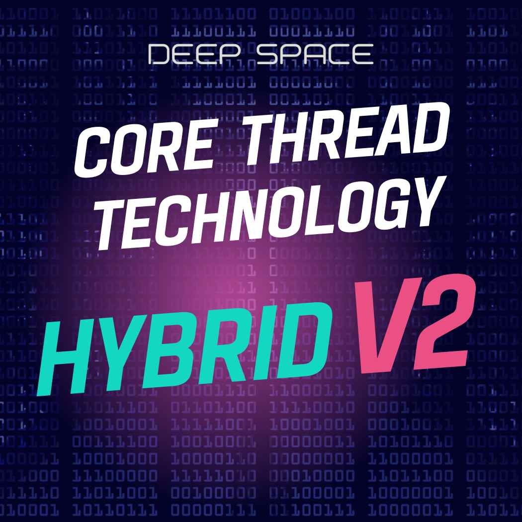 Core Thread Technology Hybrid V2
